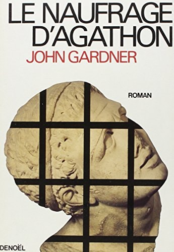 LE NAUFRAGE D'AGATHON, de John Gardner | portada del libro