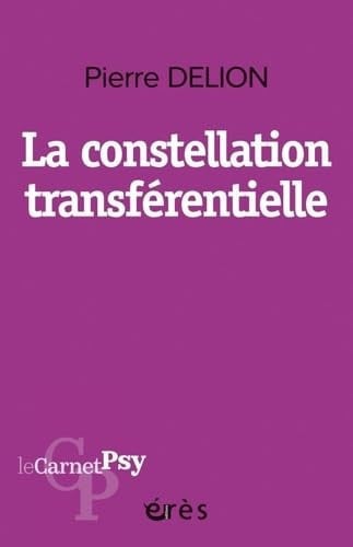 LA CONSTELLATION TRANSFERENTIELLE, de DELION PIERRE | portada del libro
