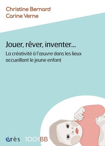1001BB 176 JOUER REVER INVENTER, de BERNARD C#VERNE | portada del libro