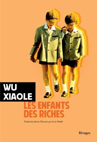 LES ENFANTS DES RICHES, de Xiaole Wu | portada del libro