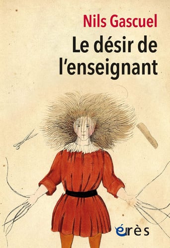 LE DESIR DE L ENSEIGNANT, de GASCUEL NILS | portada del libro