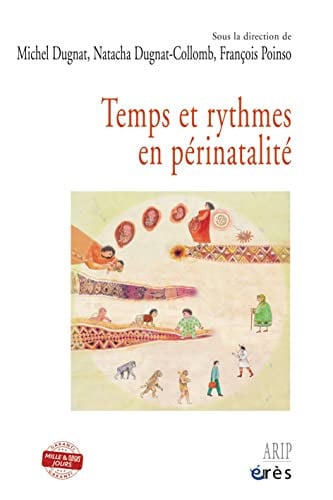 TEMPS ET RYTHMES EN PERINATALITE, de DUGNAT#DUGNAT-C | portada del libro