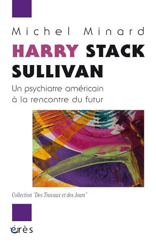 HARRY STACK SULLIVAN, de MINARD MICHEL | portada del libro