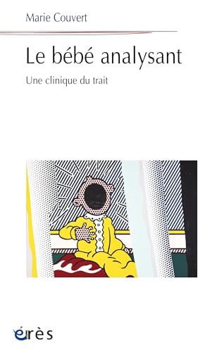 LE BEBE ANALYSANT, de COUVERT MARIE | portada del libro