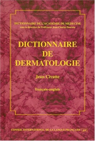DICTIONNAIRE DE DERMATOLOGIE FR-ANGL, de Jean Civatte | portada del libro