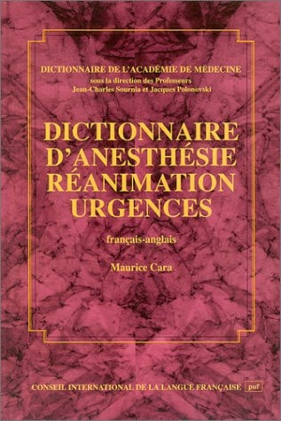 DICTIONNAIRE D'ANESTHESIE REANIMATION URGENCES (FRANCAIS-ANG, de Maurice Cara | portada del libro