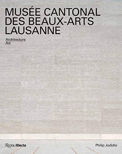 USEE CANTONAL DES BEAUX-ARTS LAUSANNE, de Philip Jodidio | portada del libro