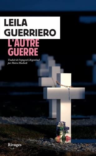 LAUTRE GUERRE, de Leila Guerriero | portada del libro