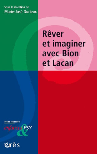 REVER ET IMAGINER AVEC BION ET LACAN, de DURIEUX MARIE-J | portada del libro