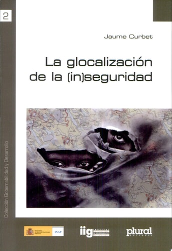 LA GLOCALIZACION DE LA (IN)SEGURIDAD, de Jaume Curbet | portada del libro