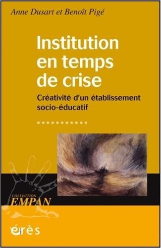 INSTITUTION EN TEMPS DE CRISE, de DUSART A#PIGE B | portada del libro