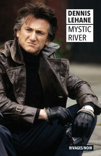 MYSTIC RIVER, de Dennis Lehane | portada del libro