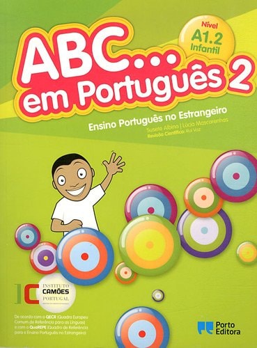 ABC... EM PORTUGUES 2 NIVEL A1.2 INFANTIL, de Susete Albino | portada del libro
