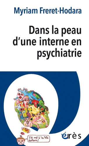 DANS LA PEAU D UNE INTERNE EN PSYCHIATRIE, de FRERET-ODARA MY | portada del libro