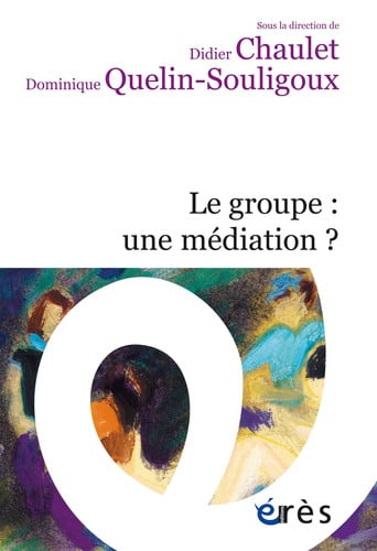 LE GROUPE UNE MEDIATION, de CHAULET#QUELIN- | portada del libro