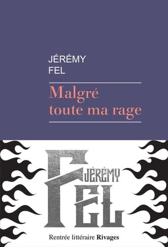 MALGRE TOUTE MA RAGE TP, de Jérémy Fel | portada del libro