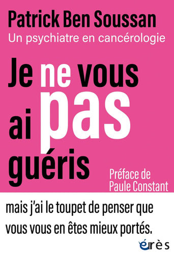 JE NE VOUS AI PAS GUERIS, de BEN SOUSSAN PAT | portada del libro