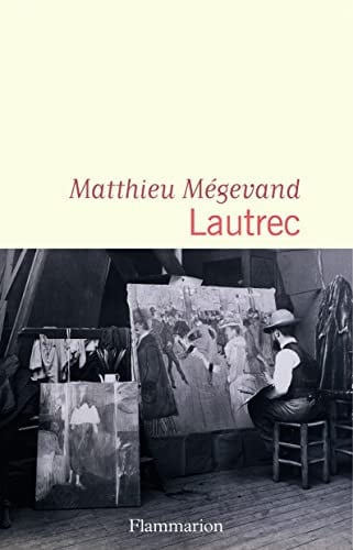 Lautrec, de MATTHIEU MEGEVAND | portada del libro