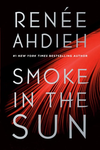 SMOKE IN THE SUN, de Renée Ahdieh | portada del libro