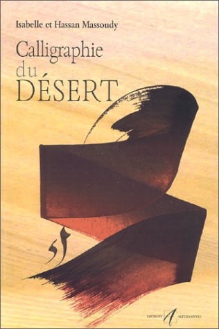 CALLIGRAPHIE DU DESERT, de MASSOUDY | portada del libro