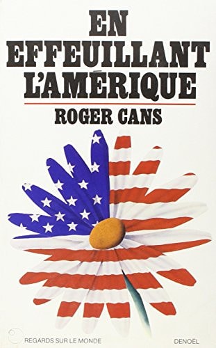EN EFFEUILLANT L'AMERIQUE, de ROGER CANS | portada del libro