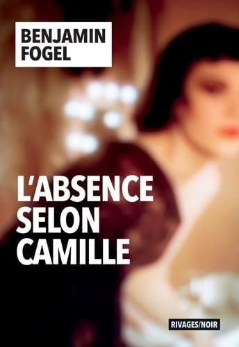 'ABSENCE SELON CAMILLE (ECB), de Benjamin Fogel | portada del libro