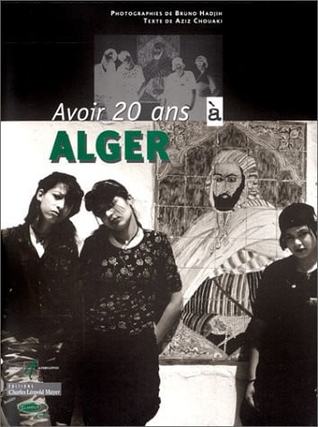 AVOIR 20 ANS A ALGER, de HADJIH#CHOUAKI | portada del libro