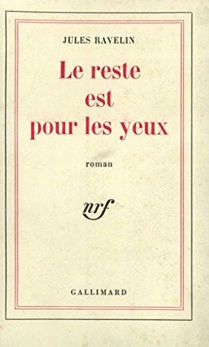 LE RESTE EST POUR LES YEUX, de Ravelin | portada del libro