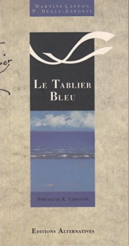 LE TABLIER BLEU, de LAFFON#DEGLI | portada del libro