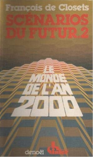 SCENARIOS DU FUTUR T2, de François de Closets | portada del libro