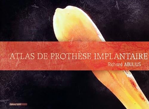 ATLAS DE PROTHESE IMPLANTAIRE, de Richard Abulius | portada del libro