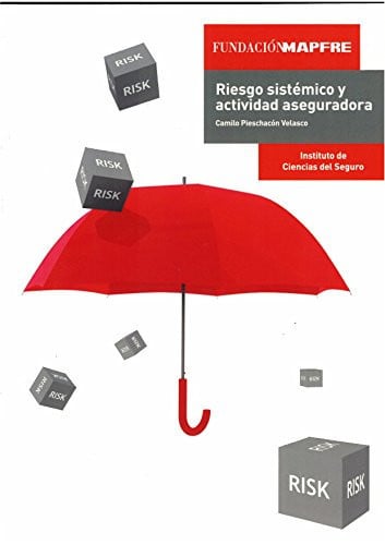 Riesgo sistémico y actividad aseguradora, de Pieschacón Velasco | portada del libro