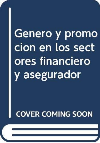 Género y promoción en los sectores financiero y asegurador, de Ramos Torroba | portada del libro