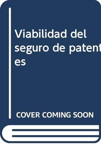 Viabilidad del seguro de patentes, de Pérez Carrillo | portada del libro