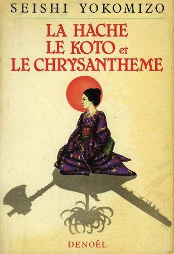 LA HACHE, LE KOTO ET LE CHRYSANTHEME, de Seishi Yokomizo | portada del libro