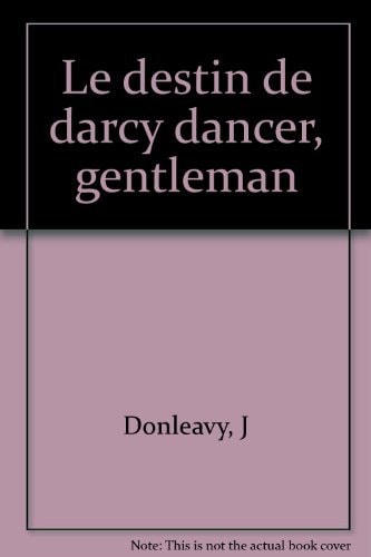 LE DESTIN DE DARCY DANCER, GENTLEMAN, de James Patrick Donleavy | portada del libro