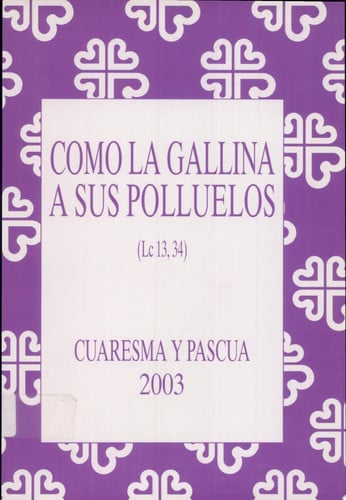 COMO LA GALLINA A SUS POLLUELOS, de PRIETO RAMIRO | portada del libro