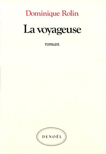 LA VOYAGEUSE, de Dominique Rolin | portada del libro