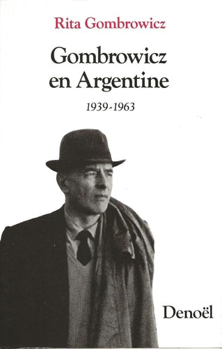 GOMBROWICZ EN ARGENTINE, de Witold Gombrowicz | portada del libro