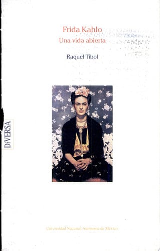 FRIDA KAHLO UNA VIDA ABIERTA, de TIBOL | portada del libro