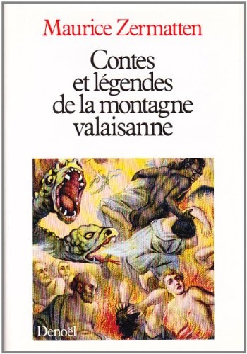CONTES ET LEGENDES DE LA MONTAGNE VALAISANNE, de Maurice Zermatten | portada del libro