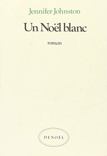 UN NOEL BLANC, de Jennifer Johnston | portada del libro