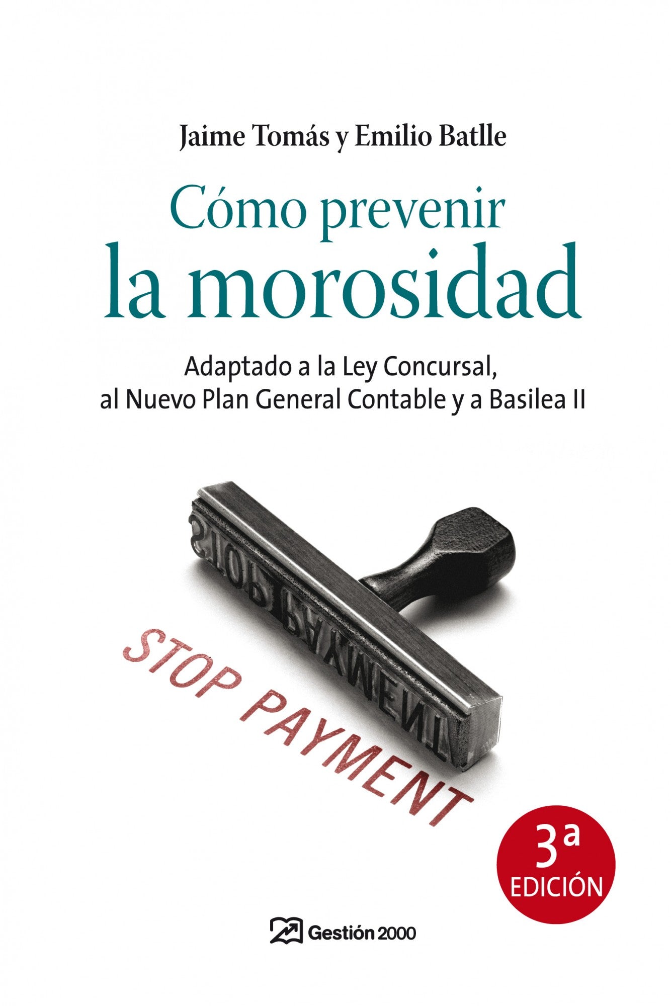 COMO PREVENIR LA MOROSIDAD 3ª EDICION, de Batile | portada del libro