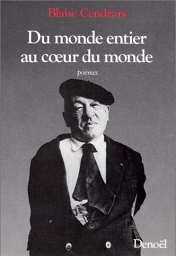 DU MONDE ENTIER AU COEUR DU MONDE, de Cendrars | portada del libro