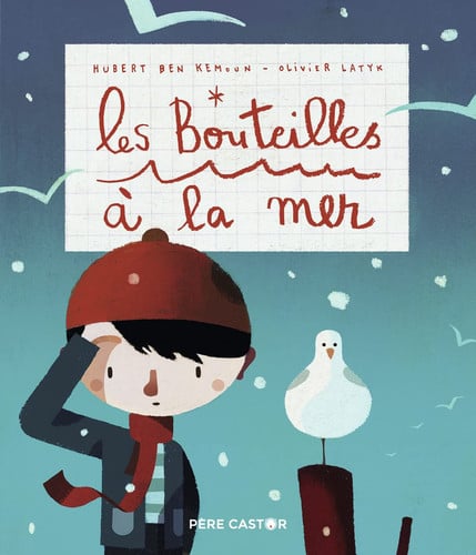ES BOUTEILLES A LA MER, de BEN KEMOUN#LATYK HUBERT#OLIVIER | portada del libro