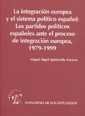 INTEGRACION EUROPEA Y EL SISTEMA POLITICO ESPAÑOL, LA, de Miguel Ángel Quintanilla Navarro | portada del libro