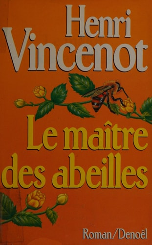 LE MAITRE DES ABEILLES, de Henri Vincenot | portada del libro