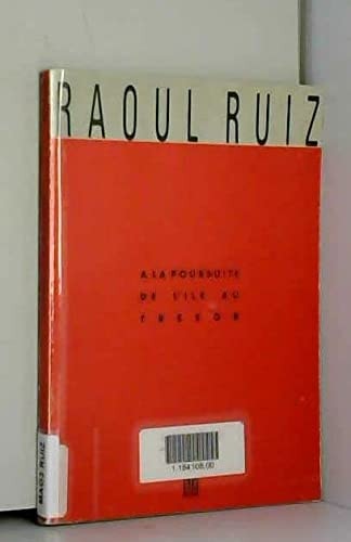 A LA POURSUITE DE L'ILE AU TRESOR (FRANCAIS), de Raúl Ruiz | portada del libro