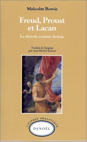 FREUD, PROUST ET LACAN, de Malcolm Bowie | portada del libro