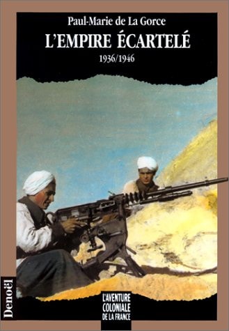 L'EMPIRE ECARTELE, de Paul Marie de La Gorce | portada del libro